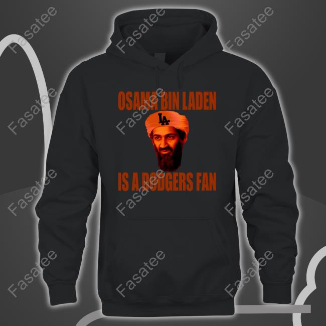 Osama Bin Laden Is A Dodgers Fan Long Sleeve Tee Shirt