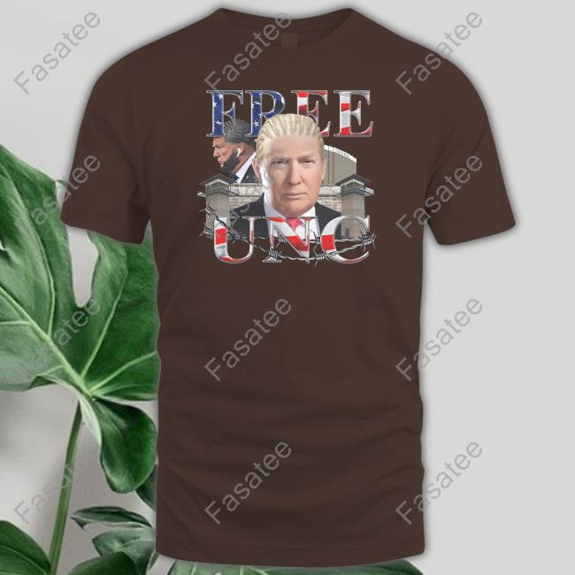 Donald Trump Free Unc Tee Shirt Wockytees Store