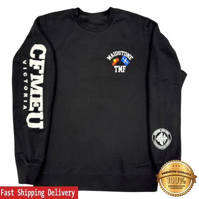 Official Cfmeu Merch Tmf Maidstone Crewneck (Limited Stock) Long Sleeve Shirt