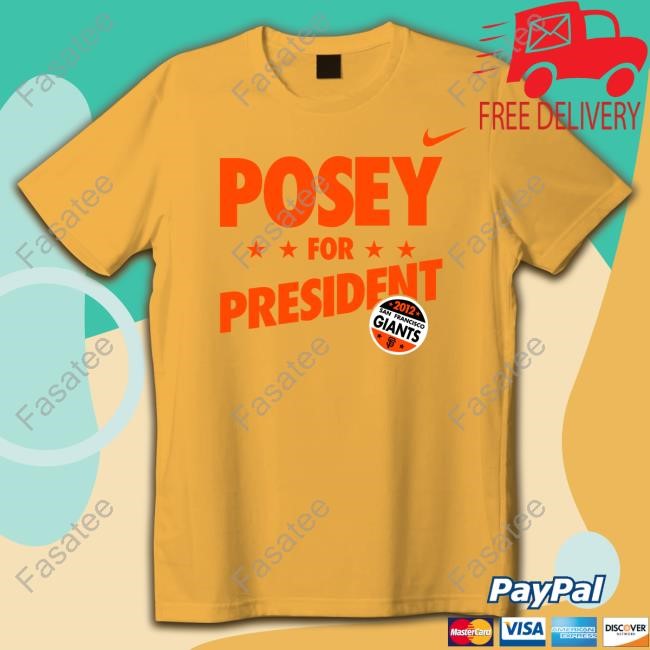 Posey For President Sfgiants New Shirt