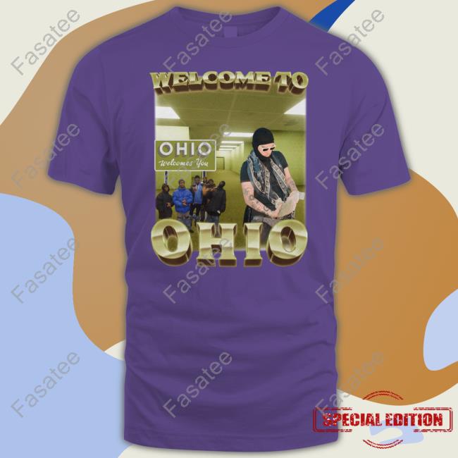 Swag Stimulus Welcome To Ohio Ohio Welcomes You Tees