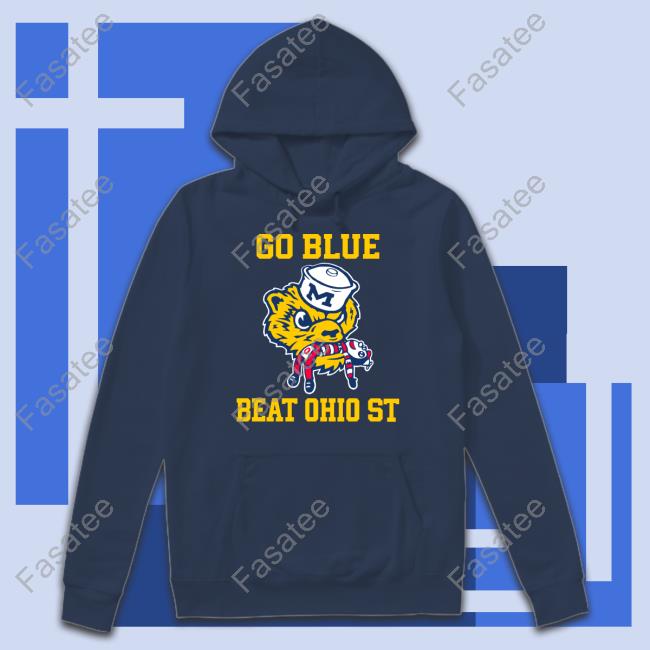 MichiganWolverines Go Blue Beat Ohio St T Shirt