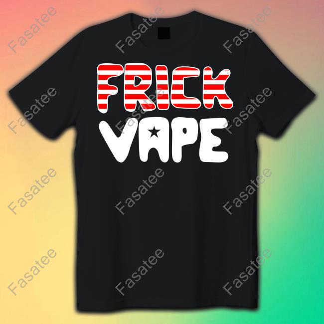 Baylenlevine Merch 4Th Of July Frick Vape Tee Shirt
