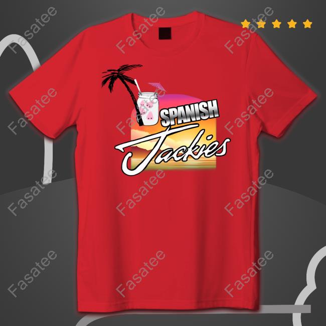 Official Spanish Jackies Shirt Spanish Jackies The Nose Jar Drink Hoodie