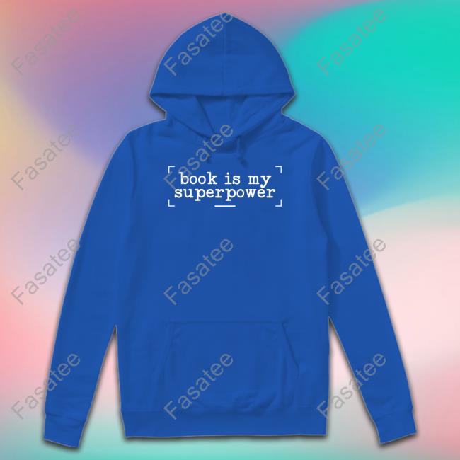 Victoria Amelina Wearing Book Is My Superpower Shirt, T Shirt, Hoodie, Sweater, Long Sleeve T-Shirt And Tank Top Dr Sasha Dovzhyk