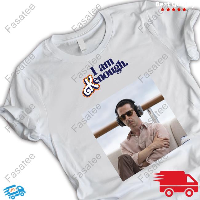 I Am Kenough Kendall Roy Shirt
