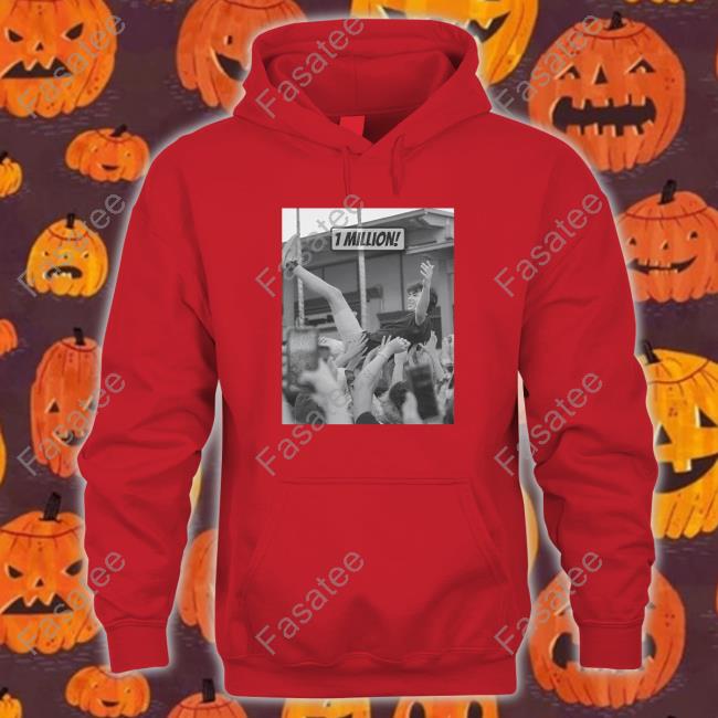 Lofe Store 1 Million Sweatshirt Itslofe 1 Million Shirt Lofe Store