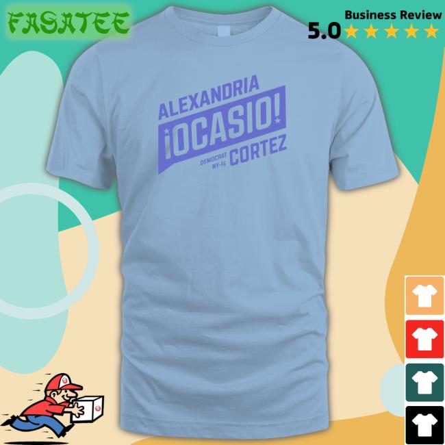 Alexandria Ocasio Democrat Ny-14 Cortez Tee Shirt