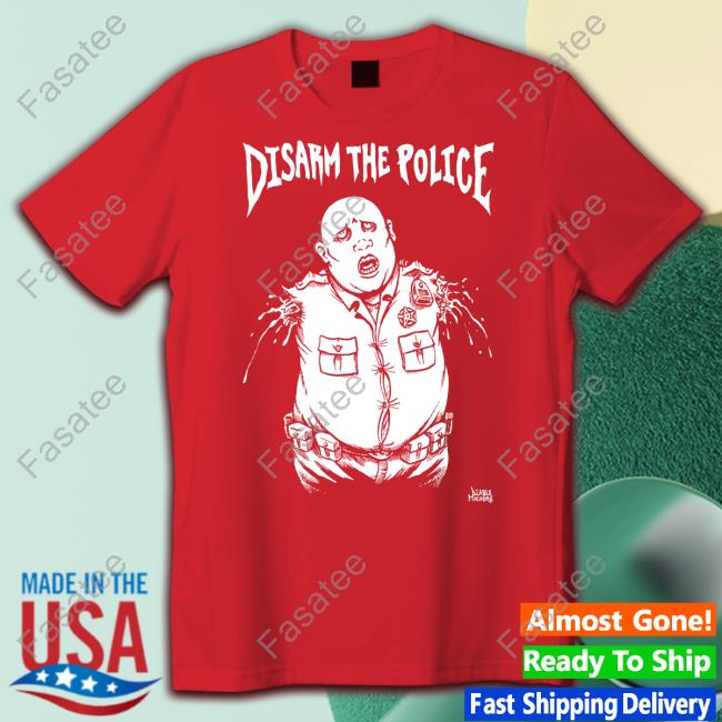 Punkwithacamera Disarm The Police Unisex T Shirt