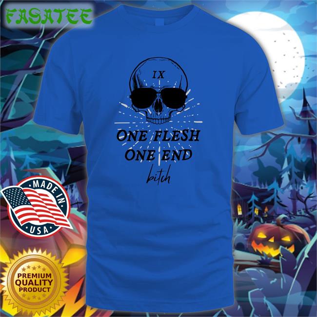 Ginny Di She/Her One Flesh One End Bitch Tee Shirt