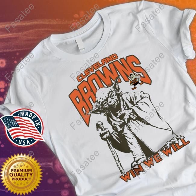 Browns Star Wars Yoda Win We Will Tee Shirt