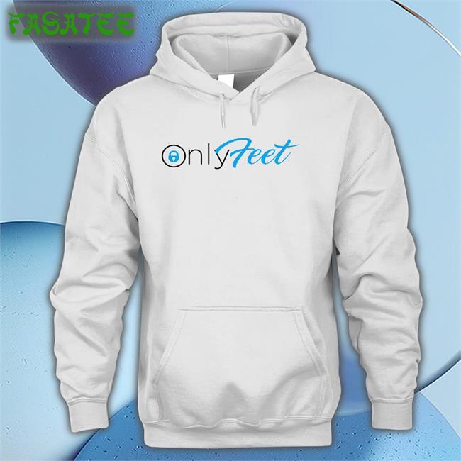 Shirts That Go Hard Only Feet Hoodie