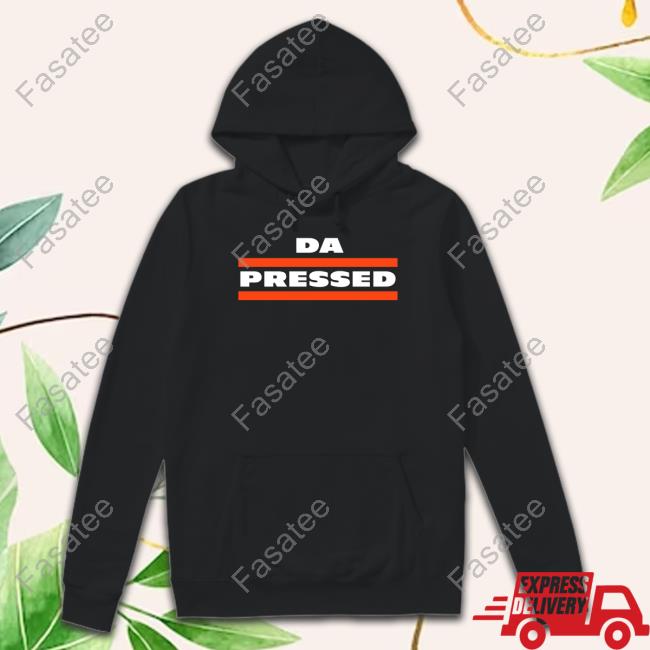 Obvious Shirts Store Da Pressed T Shirt