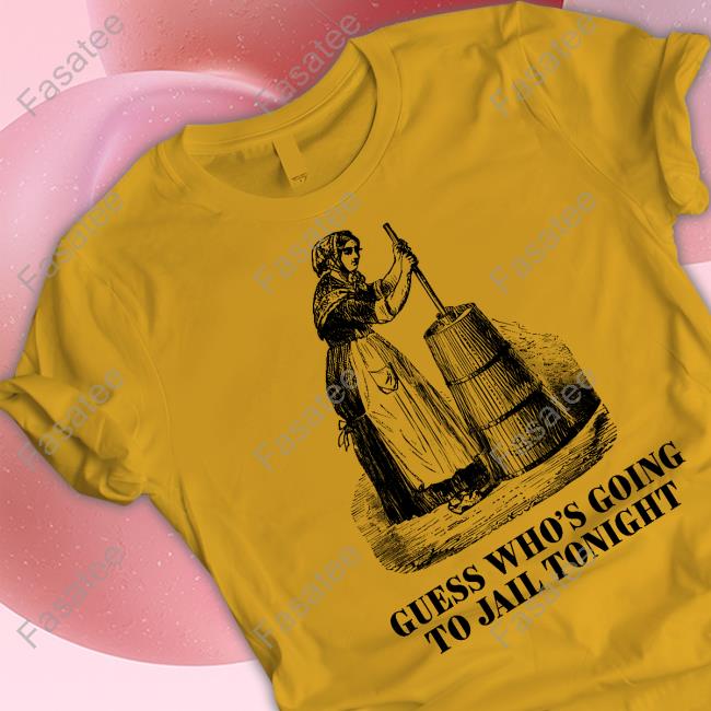Shitheadsteve Merch Guess Who's Going To Jail Tonight T-Shirt Guess Who's Going To Jail Tonight Long Sleeve T Shirt
