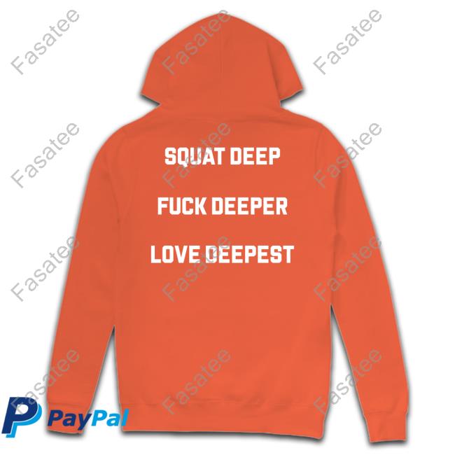 Chris Stedman Squat Deep Fuck Deeper Love Deepest Tee Shirt