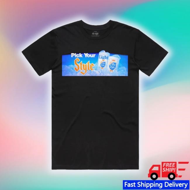 Shirt Oldstylebeer Store Pick Your Style Shirt