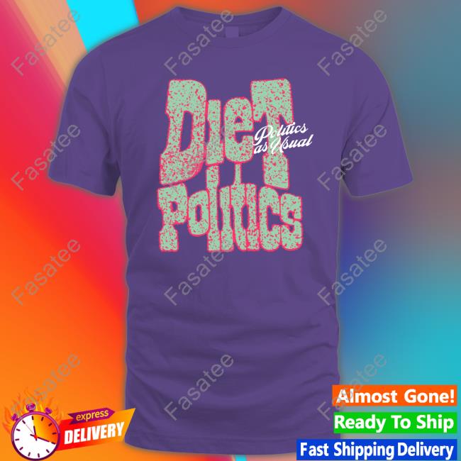 Juju Gotti Diet Politics Politics As Usual Tee
