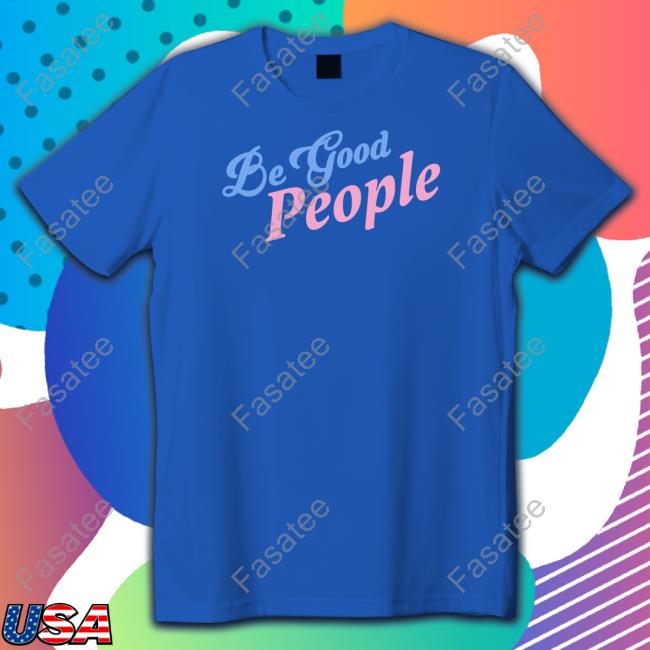 Rooster Teeth Merch Be Good People Shirt