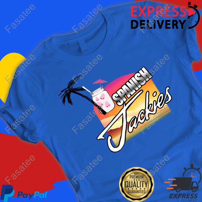 Spanish Jackies Shirt