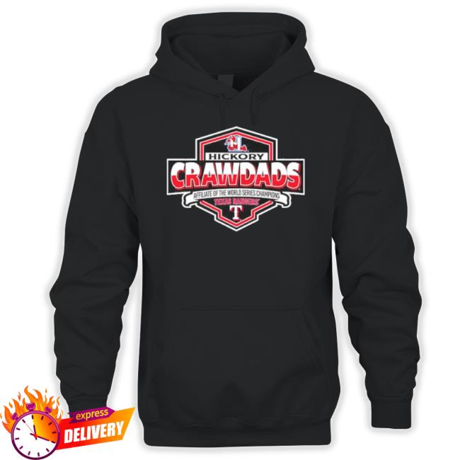 Trending Hickory Crawdads Affiliate Of The World Series Champions Texas Rangers Shirts