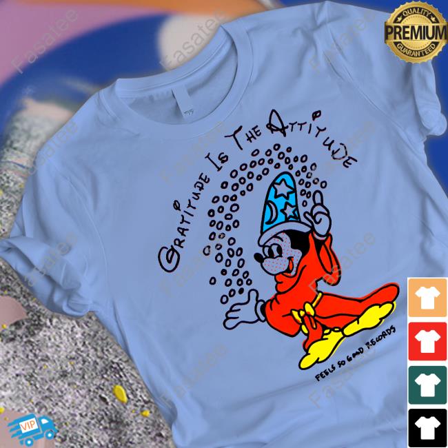 Mickey Gratitude Is The Attitude Shirt