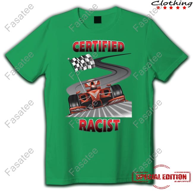 Memeabletees Merch Certified Racist T Shirt