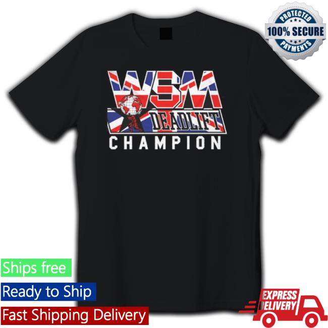 Original The World’S Strongest Man Deadlift Champion Sweatshirt
