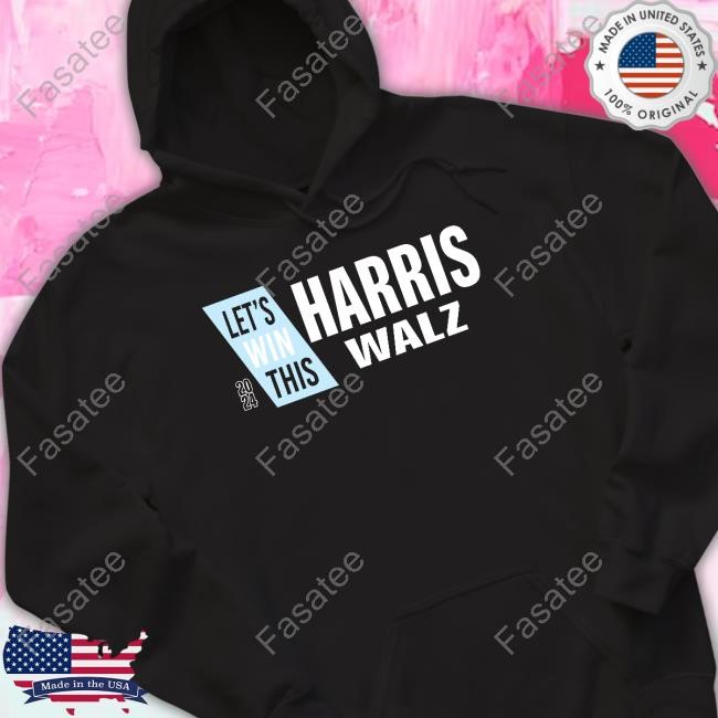Let's Win This Harris Walz Tee