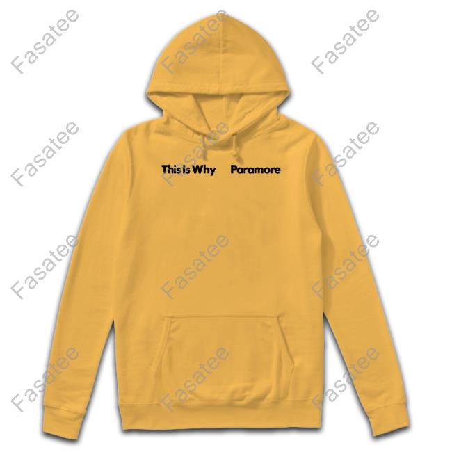 This Is Why Paramore Shirt Paramore Merch This Is Why Paramore Shirt