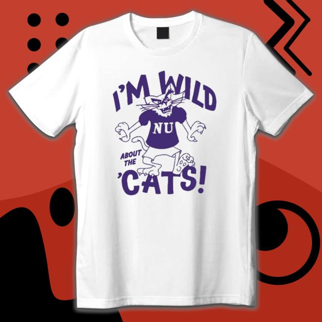 Retro Nu I’M Wild About The Cats Shirt