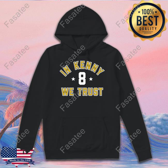 In Kenny We Trust Tee Shirts