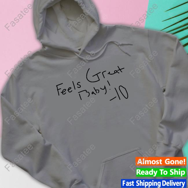 George Kittle Feels Great Baby 10 Hoodie