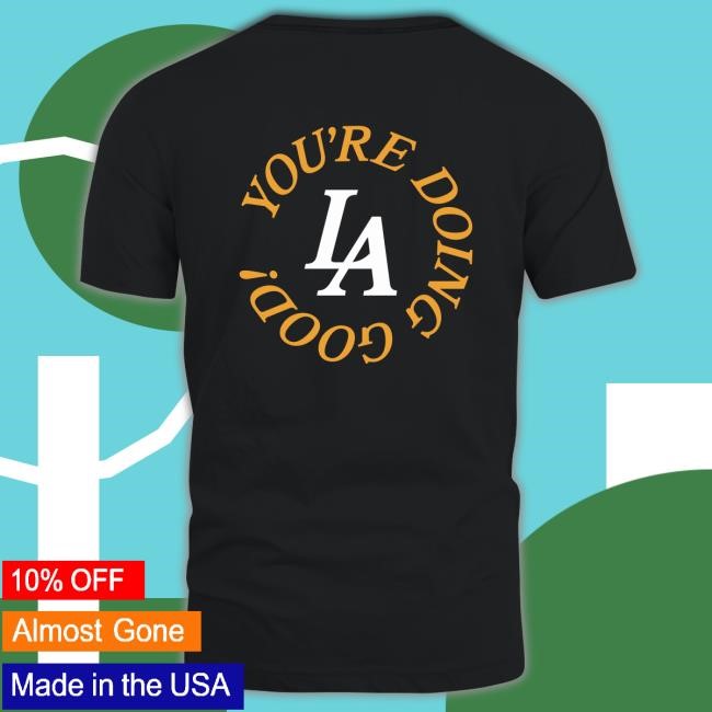 Midnight Organic You're Doing Good La Hooded Sweatshirt Midnight Organic You're Doing Good La Tee Shirt