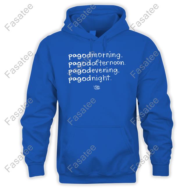 Pagodmorning Pagodafternoon Pagodevening Pagodnight T Shirt Official Pagodmorning Pagodafternoon Pagodevening Pagodnight Shirt