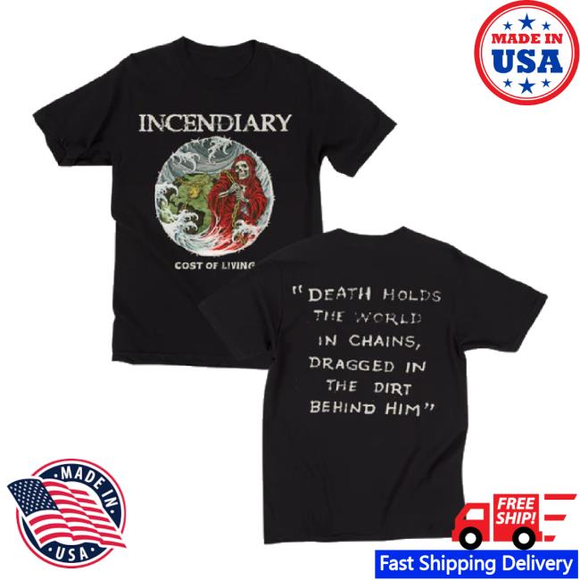 Trending Closed Casket Activities Merch Store Incendiary Cost Of Living 10 Year Classic Shirt Closedcasketactivities Shop