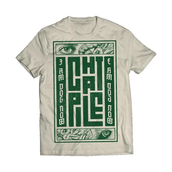 Chat Pile Merch Store I Am Dog Now Shirt