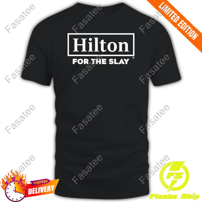 Hilton For The Slay Hoodie