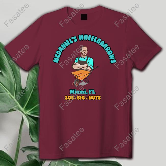 Mcdaniel's Wheelbarrows Miami, Fl 305-Big-Nuts Sweatshirt Vibz ©