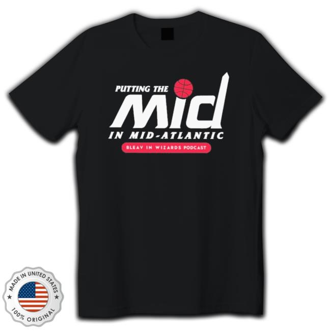Official Putting The Mid In Mid-Atlantic Bleav In Wizards Podcast Hoodie