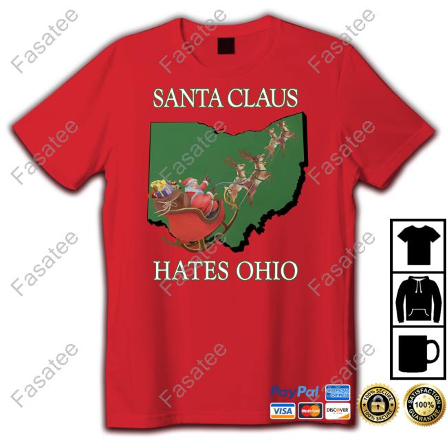 Shitheadsteve Store Santa Claus Hates Ohio Shirt Trashcanpaul