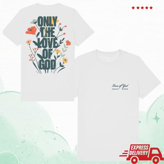 Brandon Lake Merch Store Only The Love Of God White Shirts