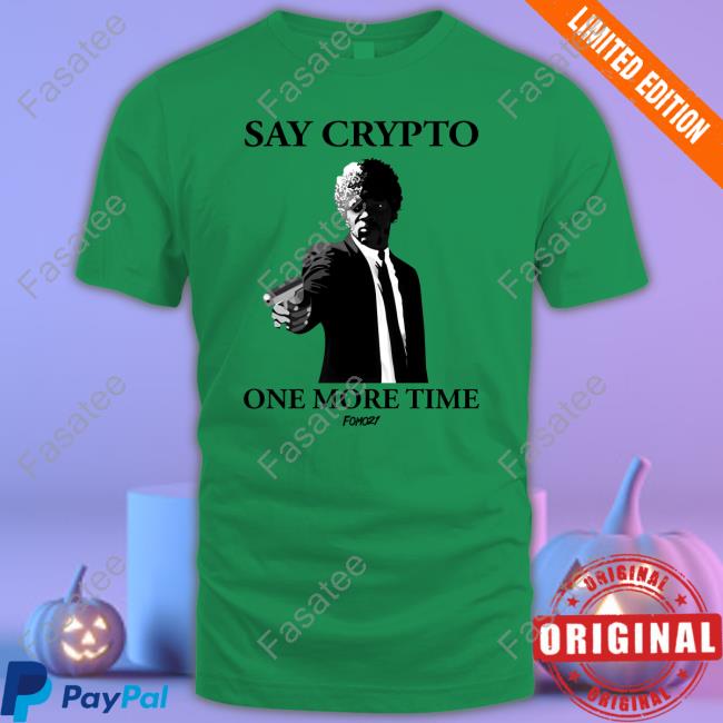 Official Say Crypto One More Time Hoodie
