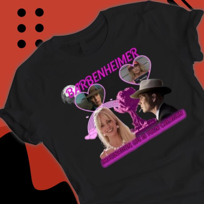 Barbenheimer Imagination Life Is Your Creatinine shirt