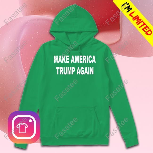 Forgiato Blow Merch Make America Trump Again T Shirts