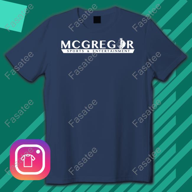 Mcgregor Sports And Entertainment t shirt