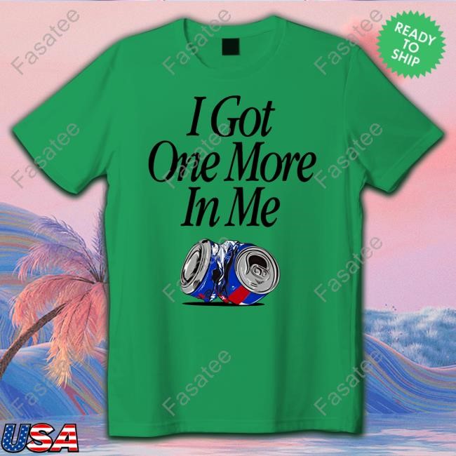 I Got One More In Me Hoodie