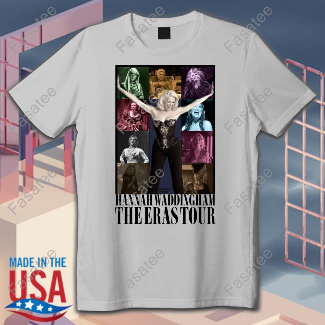 Hannah Waddingham The Eras Tour T-Shirt, Hoodie, Tank Top, Sweater And Long Sleeve T-Shirt