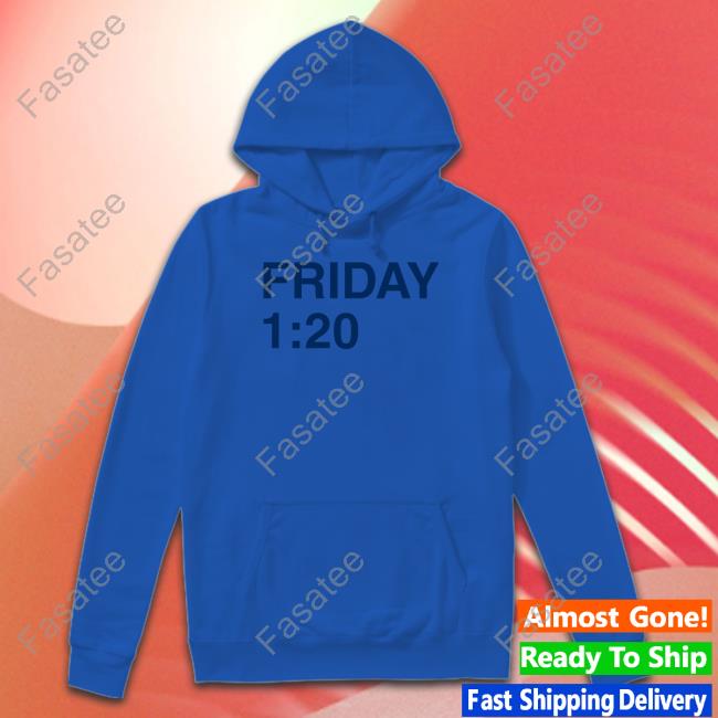 Friday 1:20 T-Shirt