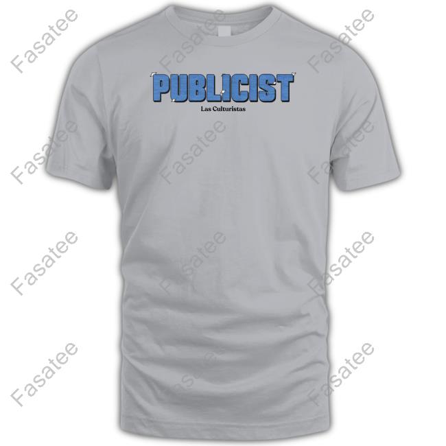 Las Culturistas Merch Publicist T Shirt