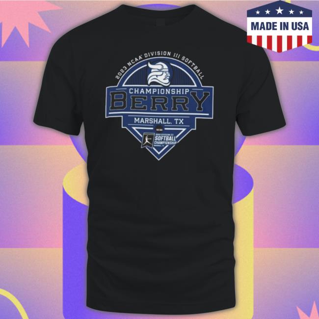 Berry University 2023 Ncaa Division Iii Softball Championship Berry shirt Berry University 2023 Ncaa Division Iii Softball Championship Berry Shirt